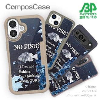 【Compos-Case】NO FISH?