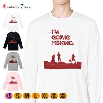 【長袖Tシャツ】I'm going fishing 5.6oz Cotton:100%