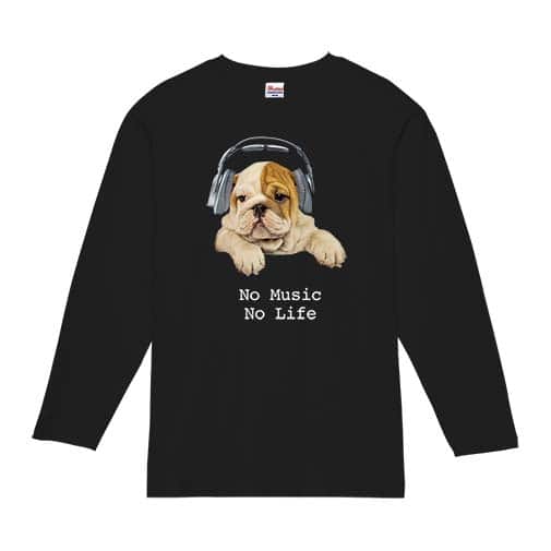 【長袖Tシャツ】ブルドックだってNo Music No Life 5.6oz Cotton:100%