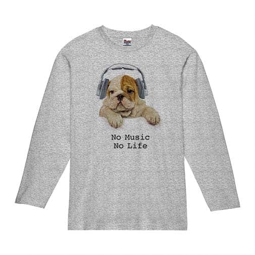 【長袖Tシャツ】ブルドックだってNo Music No Life 5.6oz Cotton:100%