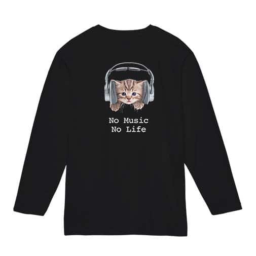 【長袖Tシャツ】猫だってNo Music No Life 5.6oz Cotton:100%