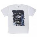 【Tシャツ】NO FISH?