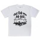 【Tシャツ】大きな魚を釣りました。