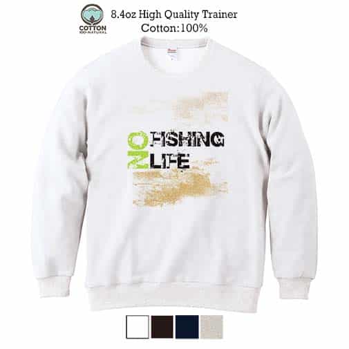 【トレーナー】No Fishing No Life ナチュラル 8.4oz Cotton:100%